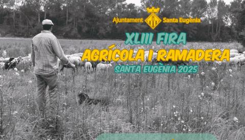 XLIII FIRA AGRÍCOLA I RAMADERA DE SANTA EUGÈNIA